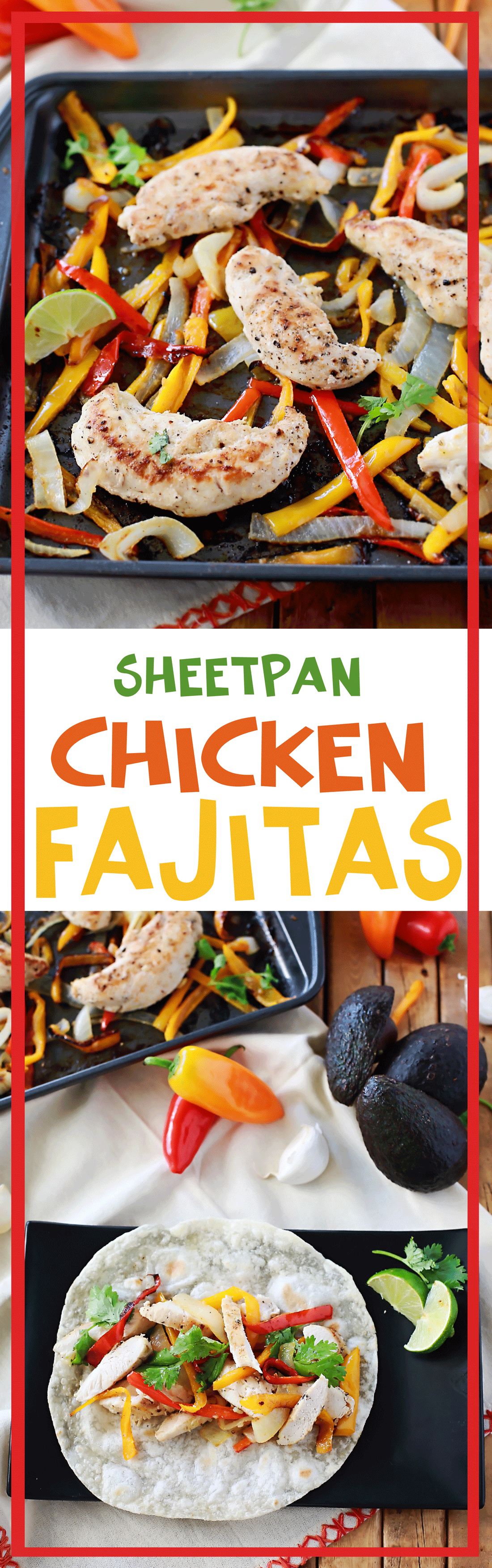 Sheet pan Chicken Fajitas easy, fast, and delicious recipe by Flirting with Flavor!
