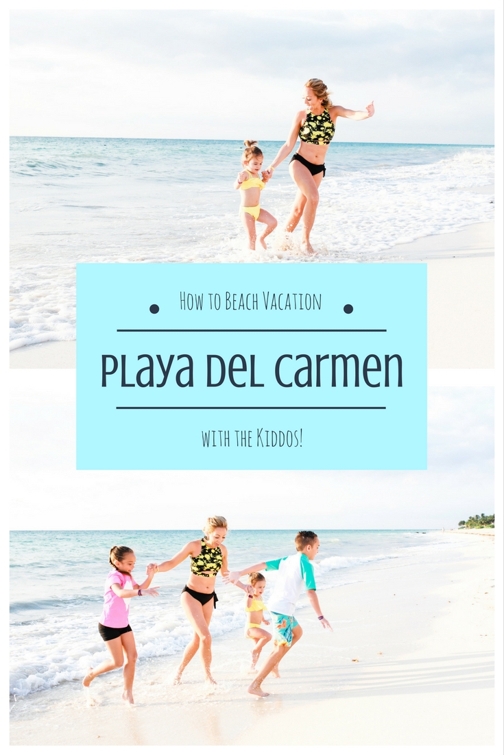 How to have an awesome Mexico vacation with your kids!